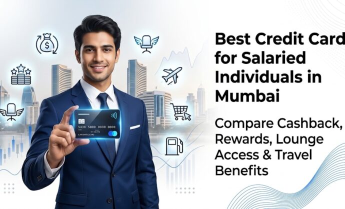 Best Credit Card for Salaried Individuals in Mumbai